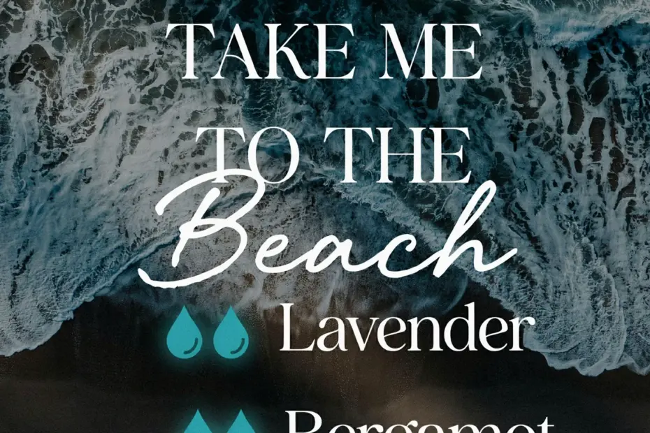 Beach Blend Diffuser Recipe for Calming Scents | Essential Oils for Relaxation